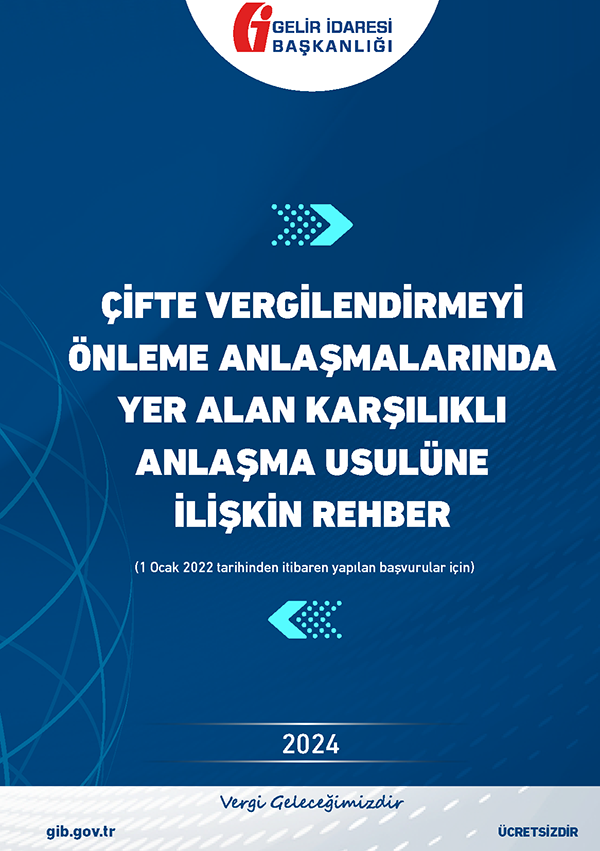 Çifte Vergilendirmeyi Önleme Anlaşmalarında Yer Alan Karşılıklı Anlaşma Usulüne İlişkin Rehber - e-Faturam